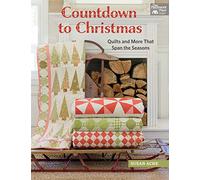 Countdown to Christmas: Quilts and More That Span the Seasons