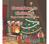 Countdown to Christmas: Simple & Festive Colouring Book