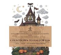 Countdown to Halloween: A Halloween Coloring Book for Kids with 50 Cute Clock Tower, Pumpkin, Ghost & Bat Designs
