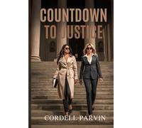 COUNTDOWN TO JUSTICE: Silent Witness: A Gabriela Sanchez Courtroom Thriller