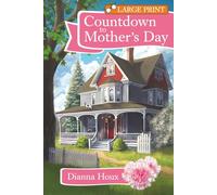 Countdown to Mother's Day: Large Print Edition
