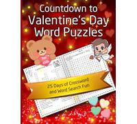 Countdown to Valentine’s Puzzle Book for Kids: 25 Days of Heartwarming Valentine Fun - Word Puzzles with Simple Clues for Grades 3 and Up