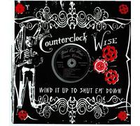 The Counterclock Wise Wind It Up Shut Em Down (Vinyl LP)