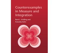 Counterexamples in Measure and Integration