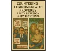 Countering Communism with Proverbs: A Faith & Freedom 31-Day Devotional