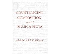 Counterpoint, Composition and Musica Ficta