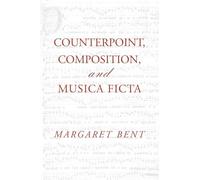 Counterpoint, Composition and Musica Ficta