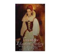 Countess Elizabeth Bathory (Tascabile)