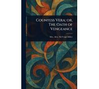 Countess Vera; or, The Oath of Vengeance