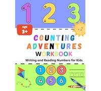 Counting Adventures Workbook: Writing and Reading Numbers for Kids