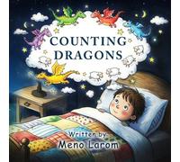 Counting Dragons: A playful and heartwarming bedtime story
