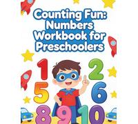 Counting Fun: Numbers Workbook for Preschoolers