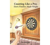 Counting Like a Pro: Darts Finishes Made Simple