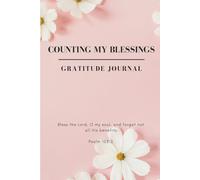 Counting My Blessings: Gratitude Journal