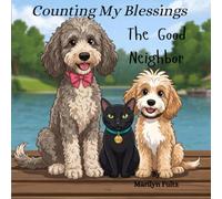 Counting My Blessings: The Good Neighbor
