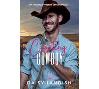 Counting on the Cowboy: Un romanzo western sentimentale