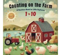 Counting on the Farm: Discover Numbers 1 to 10 with Friendly Farmyard Friends!
