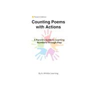 Counting Poems with Actions: A Parent’s Guide to Learning Numbers Through Play