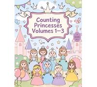 Counting Princesses: A Coloring Book for Kids (Volumes 1-3)