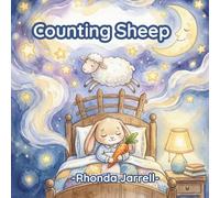Counting Sheep: A Gentle Bedtime Story for Kids Ages 3-7