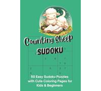 Counting sheep sudoku: 50 Easy Sudoku Puzzles with Cute Coloring Pages of sheep for Kids & Beginners, solutions included, 6x9 in