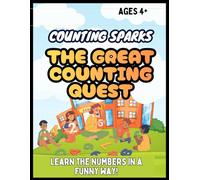 Counting Sparks: The Great Counting Quest!: Number Tracing Book for Preschoolers | Learn to Count, Trace, and Color Numbers 1-20 | Fun Math Activity Book with Certificate of Achievement