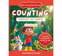 Counting Through The Forest: Little Learners, Big Adventures Collection