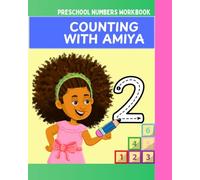 Counting With Amiya: Preschool Numbers Workbook