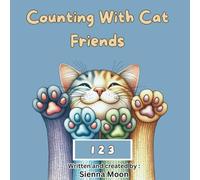 Counting with cat friends: A calm and conscious numbers book, count with cats from 1 to 10