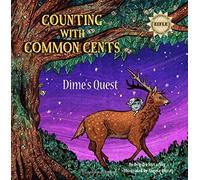 Counting with Common Cents: Dime's Quest: Volume 3
