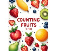 Counting with Fruits: Early Learning for Toddlers