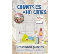 Countries and Cities: Crossword Puzzles with Easy to Read Print about Countries, Cities, Landmarks and More | 6x9 inches, 120 pages | 50+ Puzzles ... Gift for Vacations, Holidays and Free Times