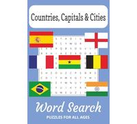 Countries, Capitals & Cities Word Search: Countries, Capitals & Cities Word Search Puzzle Book - 50+ Fun and Educational Geography Puzzles, 6x9, ... Entertainment for Kids, Teens & Adults