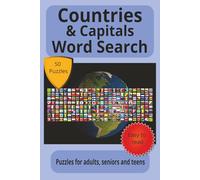 Countries & Capitals Word Search: Countries & Capitals Word Search Puzzle Book: Educational Word Searches with Easy-to-Read Print Featuring the ... | 6 x 9 Inches | 100 Pages | 50 Puzzles