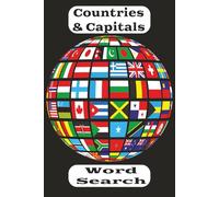 Countries & Capitals Word Search: Go Around The World. How Many of these Countries and Cities have you visited? 6x9 inch, 50 Puzzles.. A Fantastic ... without a screen and watch your Brain Bloom.