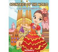 Countries of the World: A Global Coloring Adventure for Kids