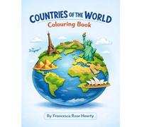 Countries of the World Colouring Book: Learn Geography Through Fun and Creative Colouring
