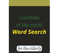 Countries of the world: Gentle Word Search for Seniors with Dementia, 50 pages, 20+ puzzles, an ideal gift for elderly people, holidays and freetimes