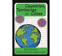 Countries, Territories & Cities Word Search Puzzle:: Word Searches with Easy-to-Read Print about Your Country and City. 500 Words. (6x9 inches, 101 ... Long Trips, Holidays, and Free Time.