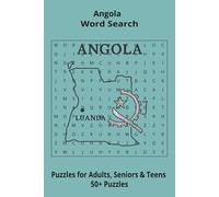 Country Angola Word Searches: Puzzle Book (6x9”, 111 pages, 50+ Puzzles,… Gift for ;Travellers, Study, during Vacation, Holiday or Time to Relax
