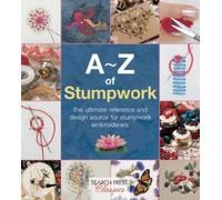 Country Bumpkin A-Z of Stumpwork (Tascabile) A-Z of Needlecraft