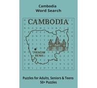 Country Cambodia Word Searches: Puzzle Book (6x9”, 111 pages, 50+ Puzzles,… Gift for ;Travellers, Study, during Vacation, Holiday or Time to Relax
