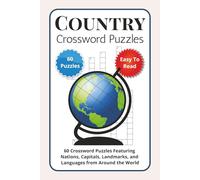 Country Crossword Puzzles: 60 Crossword Puzzles Featuring Nations, Capitals, Landmarks, and Languages from Around the World