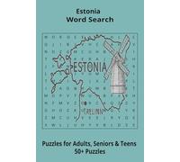 Country Estonia Word Searches: Puzzle Book 6x9”, 111 pages, 50+ Puzzles,… Gift for ;Travellers, Study, during Vacation, Holiday or Time to Relax