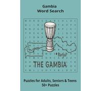 Country Gambia Word Searches: Puzzle Book (6x9”, 111 pages, 50+ Puzzles,… Gift for ;Travellers, Study, during Vacation, Holiday or Time to Relax