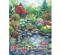 Country Gardens: Christmas Coloring Books for Adults with Country Gardens for Stress Relief and Relaxation