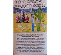 Country Gazette - Hello Operator.This is