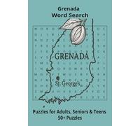 Country Grenada Word Searches: Puzzle Book 6x9”, 111 pages, 50+ Puzzles,… Gift for ;Travellers, Study, during Vacation, Holiday or Time to Relax