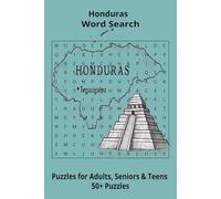 Country Honduras Word Searches: Puzzle Book (6x9”, 111 pages, 50+ Puzzles,… Gift for ;Travellers, Study, during Vacation, Holiday or Time to Relax