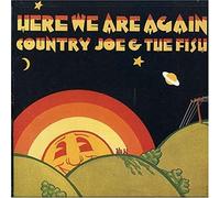Country Joe & The Fish - Here We Are Again